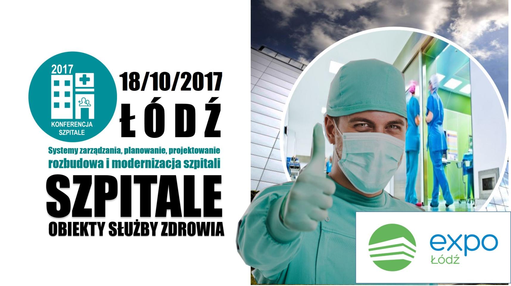 SZPITALE I OBIEKTY SŁUŻBY ZDROWIA | 18.10.2017 - bezpłatna konferencja