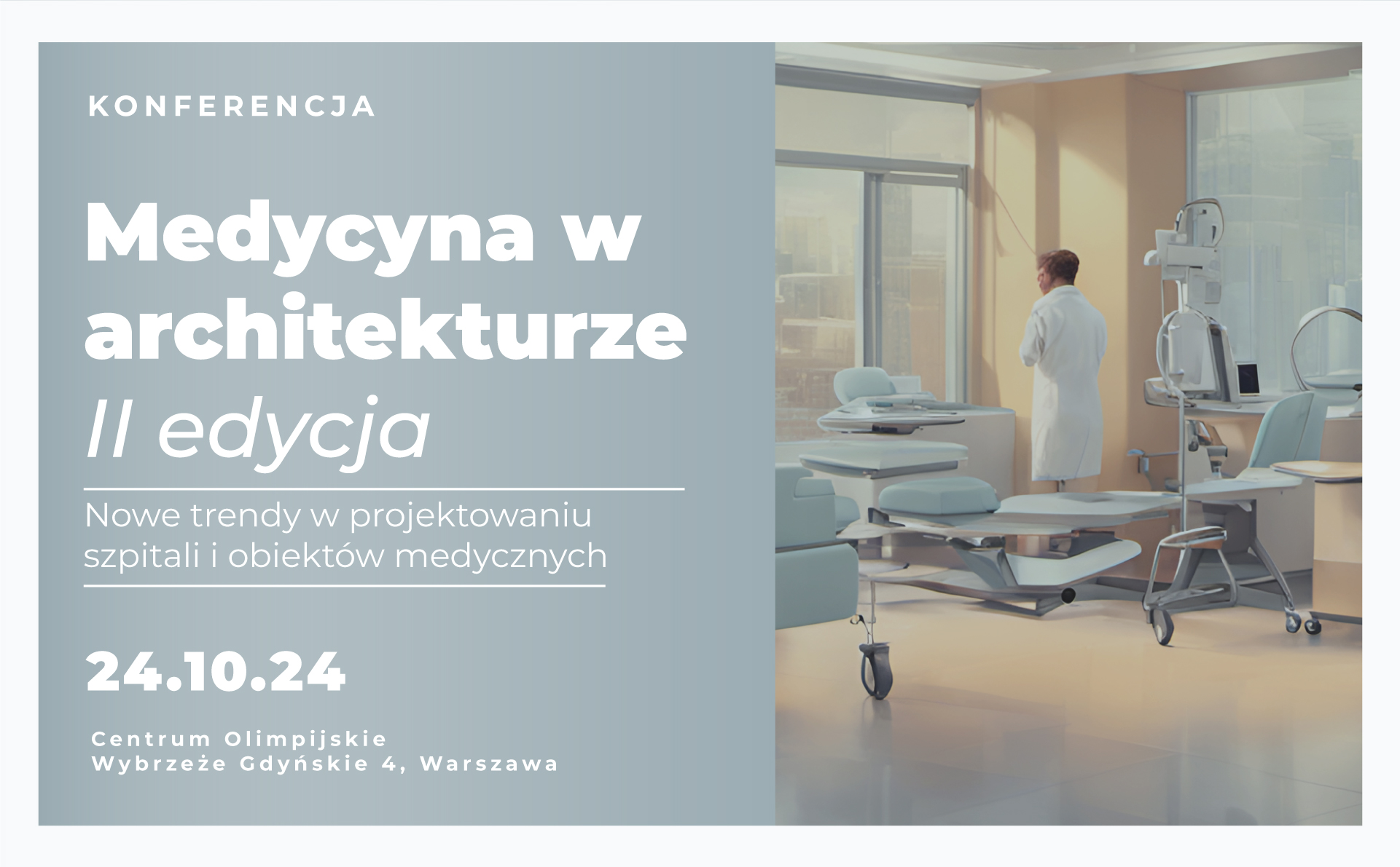 Medycyna w Architekturze | Warszawa | 24.10.2024