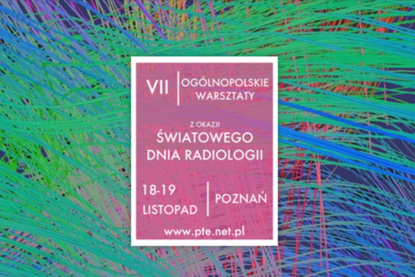 VII Ogólnopolskich Warsztatach z Okazji Światowego Dnia Radiologii