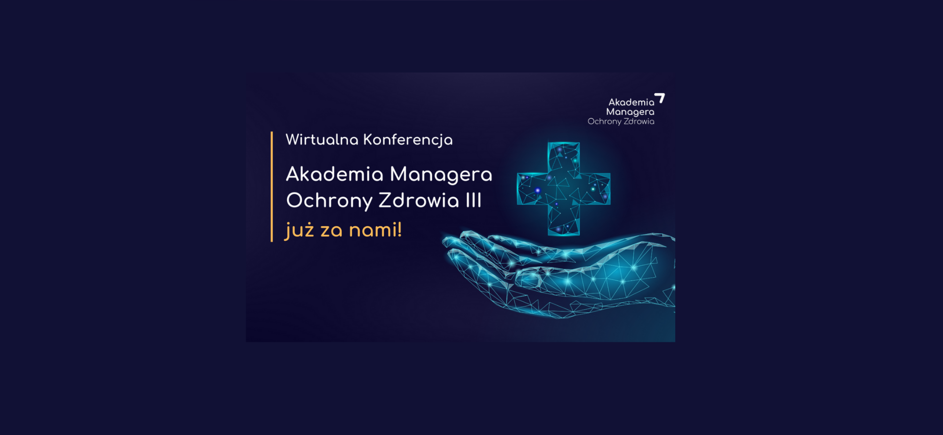 Wirtualna Konferencja Akademia Managera Ochrony Zdrowia już na nami