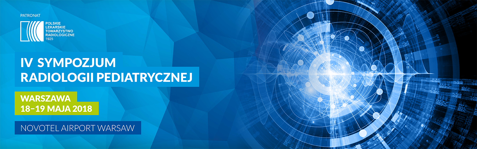 IV Sympozjum Radiologii Pediatrycznej | 18-19 maja 2018 | Warszawa