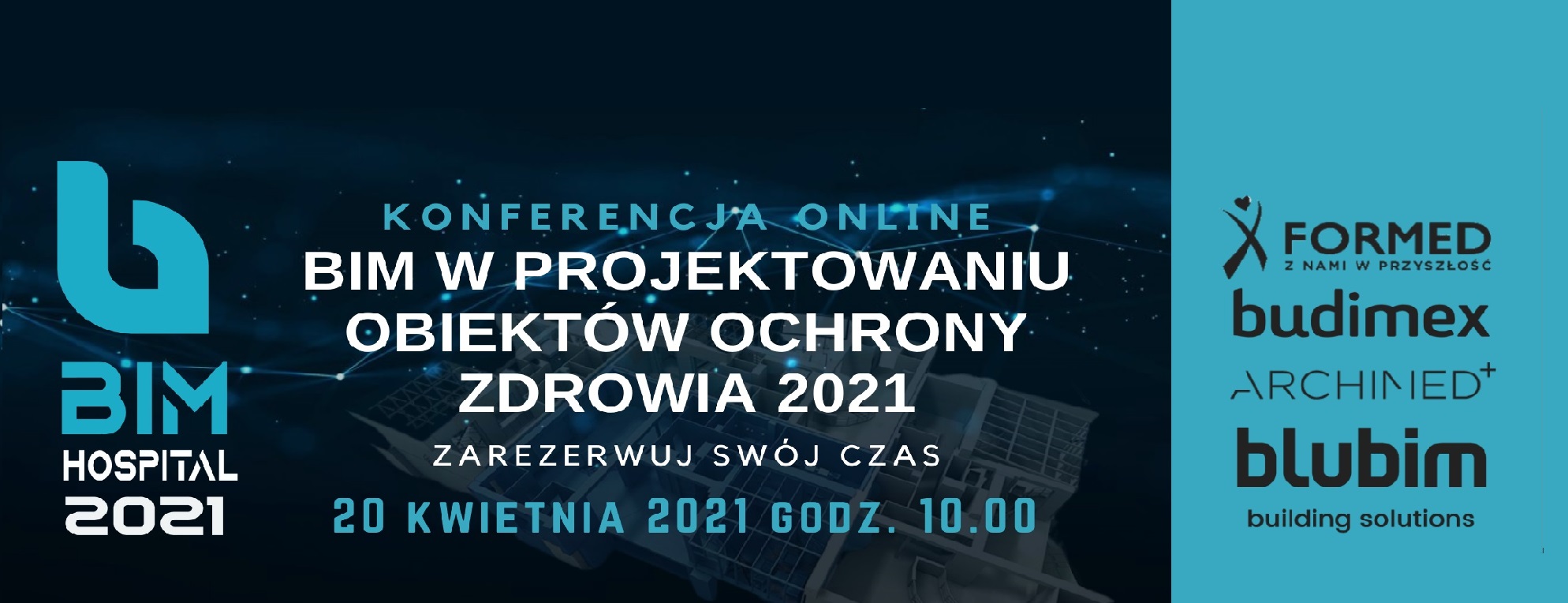 Zastosowanie technologii BIM w projektowaniu obiektów ochrony zdrowia | ONLINE | 20.04.2021